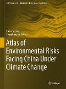 Atlas of Environmental Risks Facing China Under Climate Change