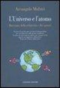 L'universo e l'atomo. Racconto della relatività e dei quanti