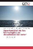 Oportunidad de las tecnologías de desalinización solar