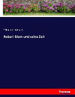 Robert Blum und seine Zeit