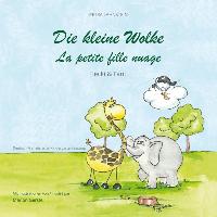 Die kleine Wolke 2 - Flecki und Fanti. Deutsch-Französische Kindergartenversion