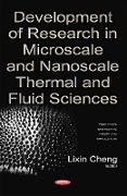 Development of Research in Microscale & Nanoscale Thermal & Fluid Sciences