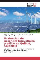 Evaluación del potencial fotovoltaico y eólico en Quibdó, Colombia