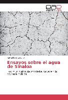 Ensayos sobre el agua de Sinaloa