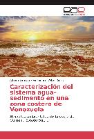 Caracterización del sistema agua-sedimento en una zona costera de Venezuela