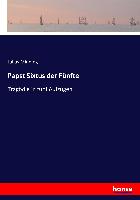 Papst Sixtus der Fünfte