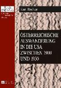 Österreichische Auswanderung in die USA zwischen 1900 und 1930