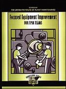 Focused Equipment Improvement for TPM Teams