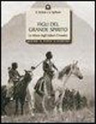 Figli del grande spirito. La visione degli indiani d'America