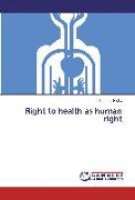 Right to health as human right