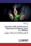 Fusarium Wilt Resistance in Pigeonpea [Cajanus cajan (L.) Millsp.]