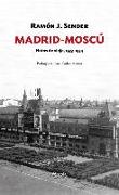 Madrid-Moscú : notas de viaje, 1933-1934