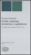 Civiltà materiale, economia e capitalismo. Le strutture del quotidiano (secoli XV-XVIII)