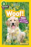 National Geographic Readers: Woof! 100 Fun Facts About Dogs (L3)