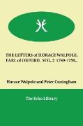 The Letters of Horace Walpole, Earl of Orford. Vol. 2 1749-1759