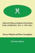 The Letters of Horace Walpole, Earl of Orford. Vol. 3. 1759-1769