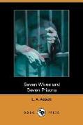 Seven Wives and Seven Prisons