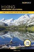 Hiking Northern California: A Guide to the Region's Greatest Hiking Adventures