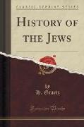 History of the Jews (Classic Reprint)