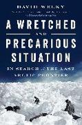 WRETCHED & PRECARIOUS SITUATIO