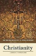 The Norton Anthology of World Religions: Christianity