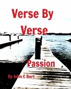 VERSE BY VERSE PASSION