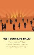 GET YOUR LIFE BACK