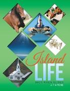 Island Life: Back When Series