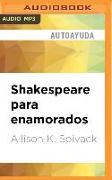 Shakespeare Para Enamorados