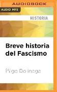 Breve Historia del Fascismo