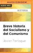 Breve Historia del Socialismo Y del Comunismo