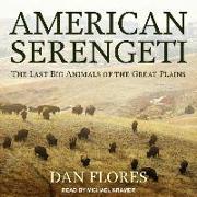 American Serengeti: The Last Big Animals of the Great Plains