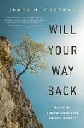 Will Your Way Back