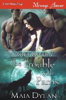 TROUBLE W/PARRIS GREY RIVER 7