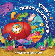 Tiger's Ocean Adventure: A Peek-Through Story