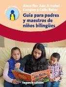 Guía Para Padres Y Maestros de Niños Bilingües