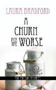 A Churn for the Worse
