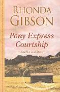 Pony Express Courtship