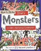 How to Draw Scary Monsters and Other Mythical Creatures