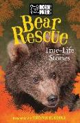 Bear Rescue: True-Life Stories