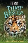 Tiger Rescue: True-Life Stories