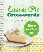 Easy as Pie Crosswords: Easy as Can Be!