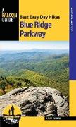 Best Easy Day Hikes Blue Ridge Parkway, 3rd Edition