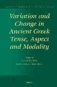 Variation and Change in Ancient Greek Tense, Aspect and Modality