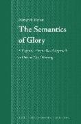 The Semantics of Glory: A Cognitive, Corpus-Based Approach to Hebrew Word Meaning