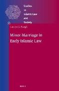 Minor Marriage in Early Islamic Law
