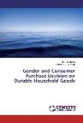 Gender and Consumer Purchase Decision on Durable Household Goods