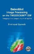 Embedded Image Processing on the Tms320c6000(tm) DSP
