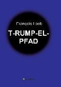 T-RUMP-EL-PFAD