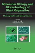 Molecular Biology and Biotechnology of Plant Organelles